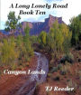 A Long Lonely Road, Canyon lands