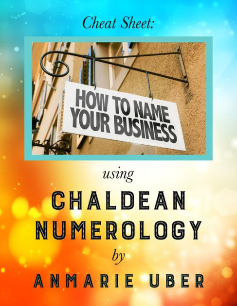 cheat-sheet-how-to-name-your-business-using-chaldean-numerology-by