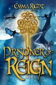 Title: Prisoner of Reign (Book 2), Author: emma right