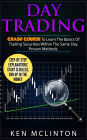 Day Trading Crash Course (Trading, Investing, Forex, Options, Day Trading, #5)