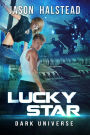 Lucky Star (Dark Universe, #6)