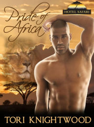 Pride of Africa (Hotel Safari, #1)