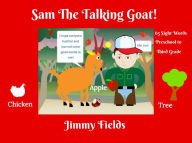 Sam The Talking Goat (Early Reader Sight Words Books, #1)