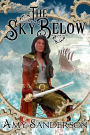 The Sky Below (The Flight of the Lady Firene, #1)