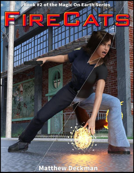 FireCats (Magic On Earth - If Magic Did Exist, #2)