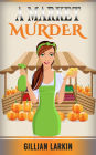 A Market Murder (A Julia Blake Short Cozy Mystery, #4)