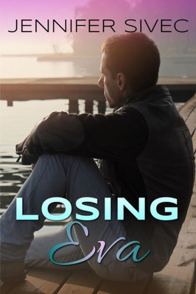 Losing Eva (The Eva Series)