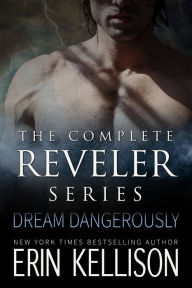 Title: The Reveler Series Complete Boxed Set, Author: Erin Kellison