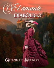 Title: El amante diabólico, Author: Cathryn de Bourgh