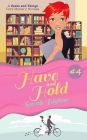Have and Hold (A Geeks and Things Cozy Mystery Novella #4)