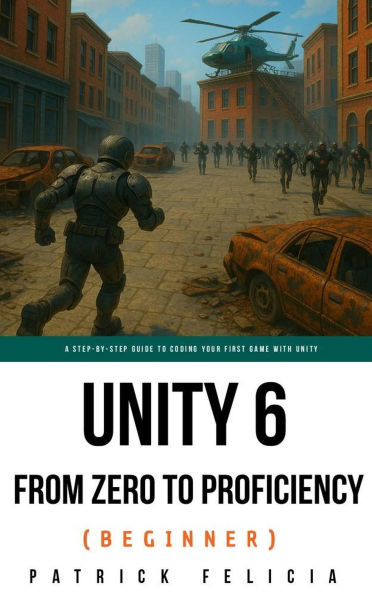 Unity from Zero to Proficiency (Beginner)