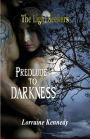 Prelude to Darkness (The Light Seekers, #1)