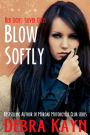 Blow Softly (Red Light: Silver Girls series)