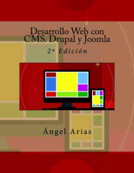 Title: Desarrollo Web con CMS. Drupal y Joomla, Author: Ángel Arias