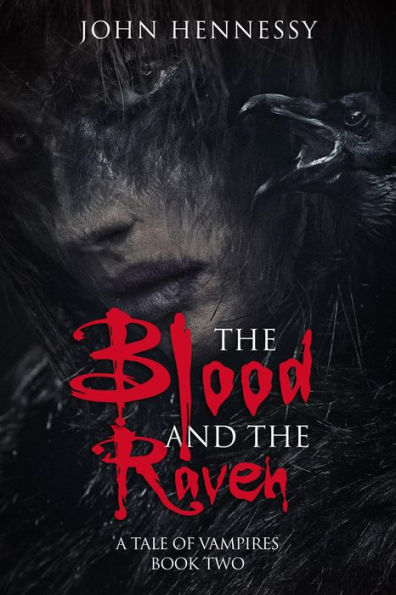 The Blood and the Raven (A Tale of Vampires, #2)