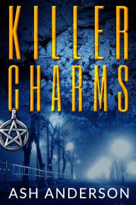 Title: Killer Charms, Author: Ash Anderson