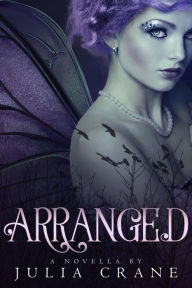 Title: Arranged (Arranged Trilogy, #1), Author: Julia Crane