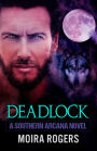 Deadlock (Southern Arcana, #3)