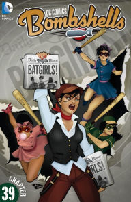 Title: DC Comics: Bombshells (2015-) #39, Author: Marguerite Bennett