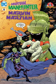 Title: Martian Manhunter/Marvin the Martian Special (2017-) #1, Author: John Loter