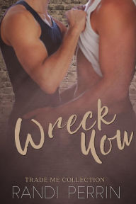Wreck You (Trade Me)