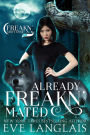 Already Freakn' Mated (Freakn' Shifters, #3)