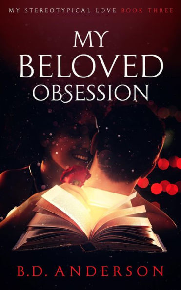My Beloved Obsession (My Stereotypical Love, #3)