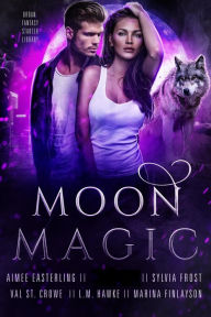 Title: Moon Magic, Author: Aimee Easterling