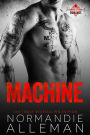 Machine: A Bad Boy Military Romance (Barnes Family, #2)