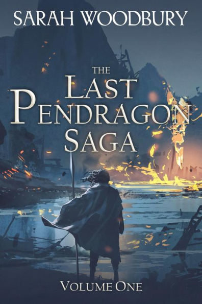 The Last Pendragon Saga Volume 1