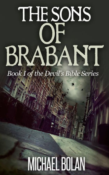 The Sons of Brabant (The Devil's Bible, #1)