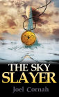 The Sky Slayer