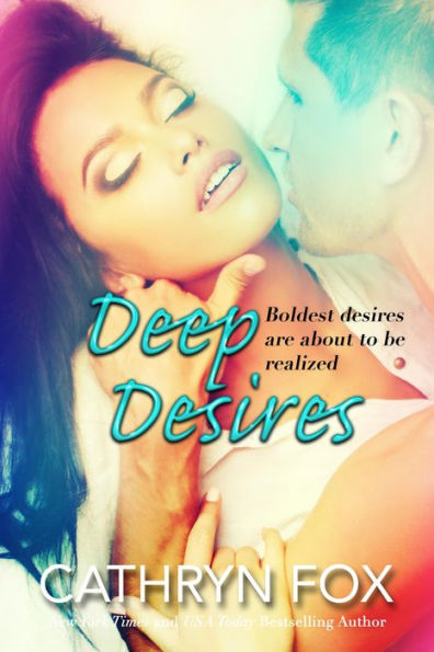Deep Desire (Sun Stroked, #2)