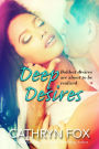 Deep Desire (Sun Stroked, #2)