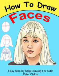 Title: How To Draw Faces, Author: Peter Childs