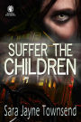 Suffer the Children