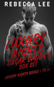 Title: Luxury Nights: Sugar Daddys (Kimmy's Hottest Girls, #9), Author: Rebecca Lee