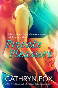 Title: Private Pleasure (Sun Stroked, #3), Author: Cathryn Fox