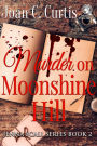Murder on Moonshine Hill (A Jenna Scali Mystery, #2)