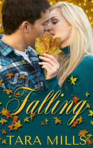 Title: Falling, Author: Tara Mills