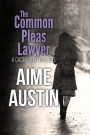The Common Pleas Lawyer (A Casey Cort Novel, #1)