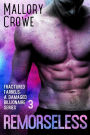 Remorseless (Fractured Farrells: A Damaged Billionaire Series, #3)