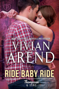 Ride Baby Ride (Thompson & Sons, #1)