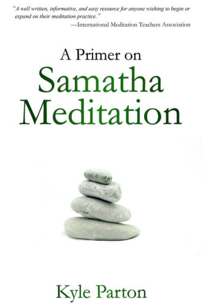 A Primer on Samatha Meditation