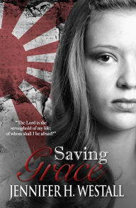 Title: Saving Grace (Healing Ruby, #3), Author: Jennifer H. Westall