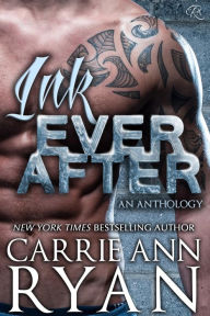 Title: Ink Ever After (Happy Ever After, #2), Author: Carrie Ann Ryan