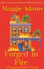 Forged in Fire (A Tempered Steel Novel, #5)