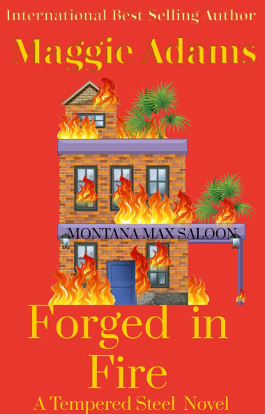 Forged in Fire (A Tempered Steel Novel, #5)