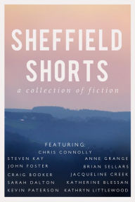 Title: Sheffield Shorts, Author: Sarah Dalton