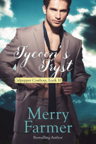 Title: Tycoon's Tryst (Culpepper Cowboys, #10), Author: Merry Farmer